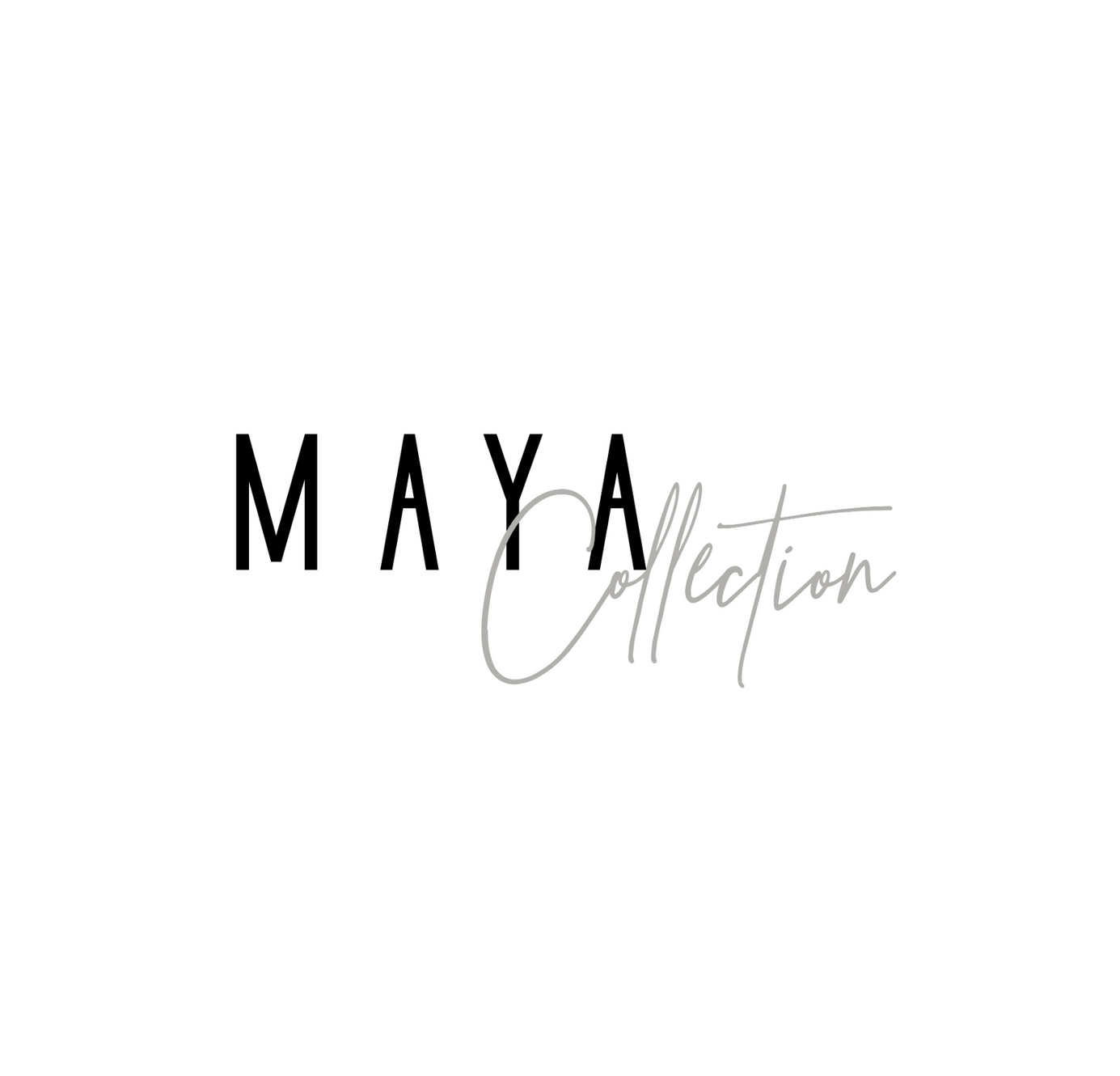 Maya Collection Maya Collection